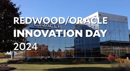 Redwood & Oracle Innovation Day 2024 Highlights